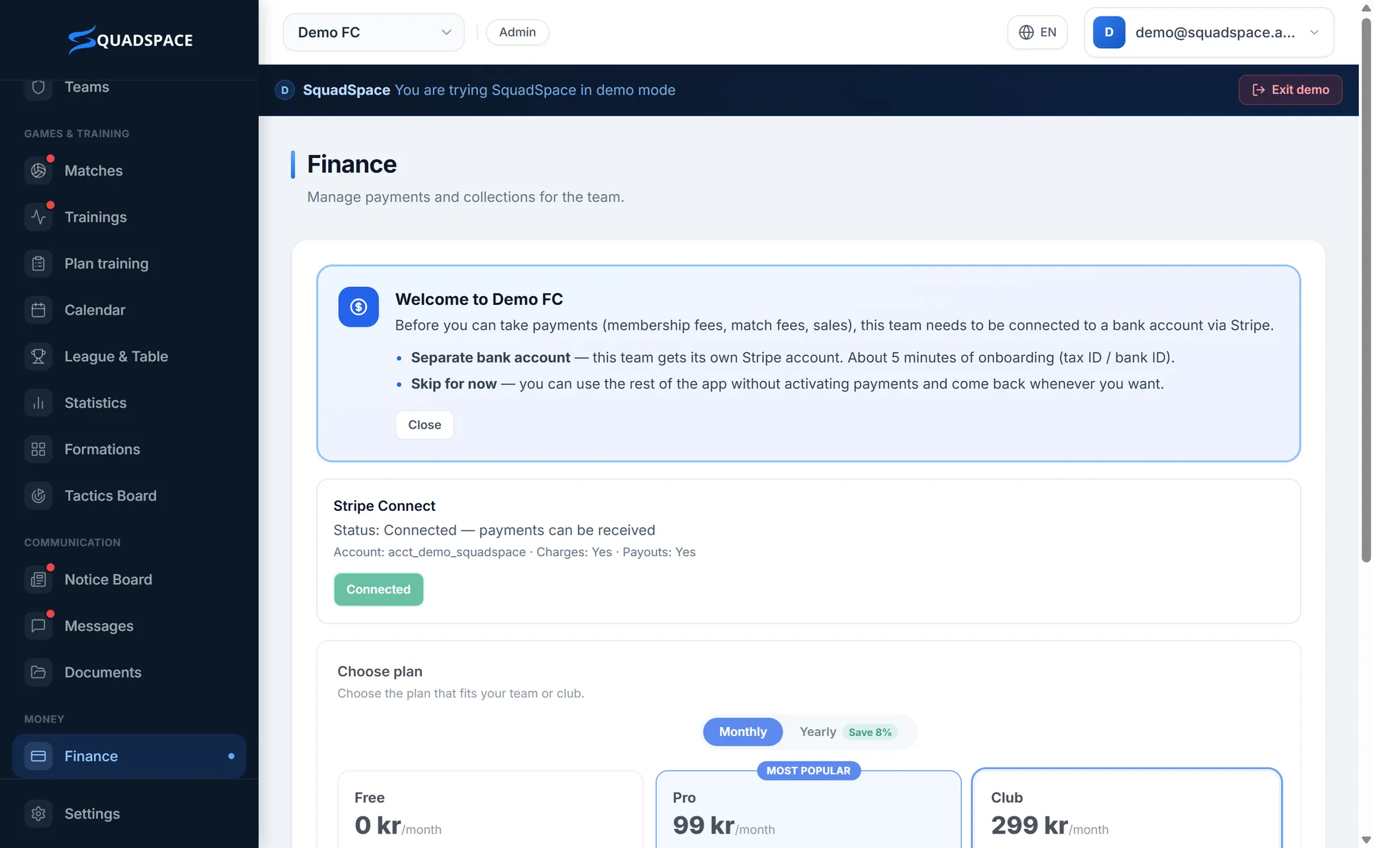 Finance: your Stripe status and plan in one place.